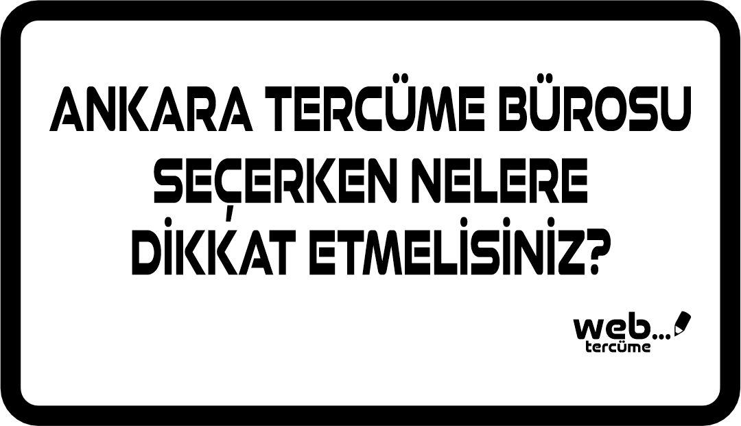 ankara tercüme bürosu seçimi